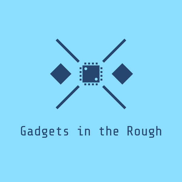 Gadgets In The Rough